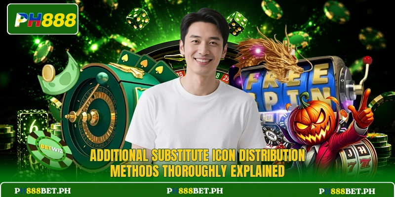 Additional substitute icon distribution methods thoroughly explained Additional substitute icon distribution methods thoroughly explained