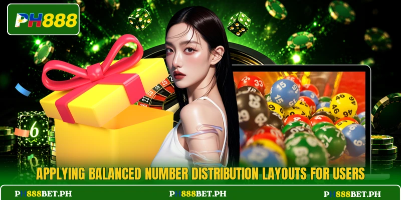 Applying balanced number distribution layouts for users