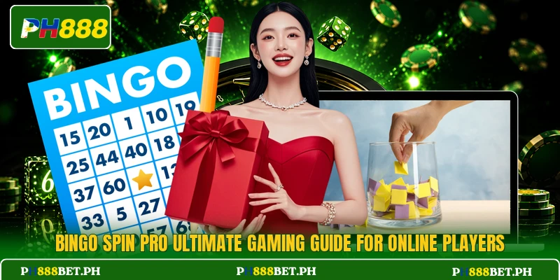 Bingo Spin Pro Ultimate Gaming Guide For Online Players