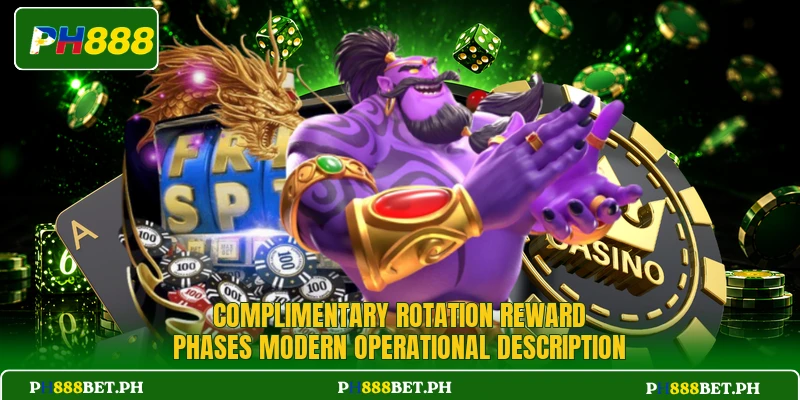 Complimentary rotation reward phases modern operational description