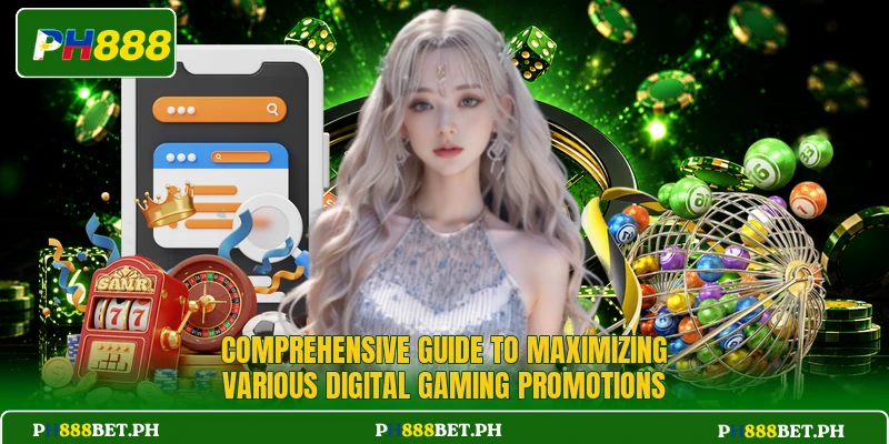 Comprehensive guide to maximizing various digital gaming promotions