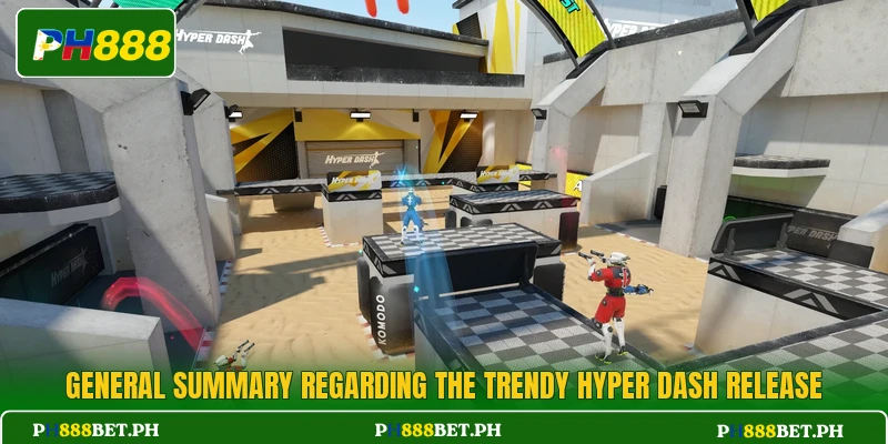 General summary regarding the trendy Hyper Dash release General summary regarding the trendy Hyper Dash release