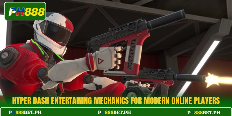 Hyper Dash Entertaining Mechanics For Modern Online Players