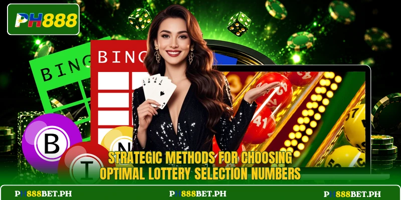 Strategic methods for choosing optimal lottery selection numbers