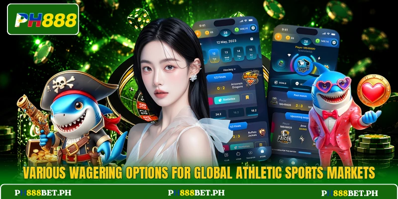 Various wagering options for global athletic sports markets